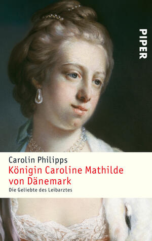 Königin Caroline Mathilde von Dänemark