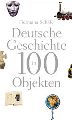 Deutsche Geschichte in 100 Objekten 