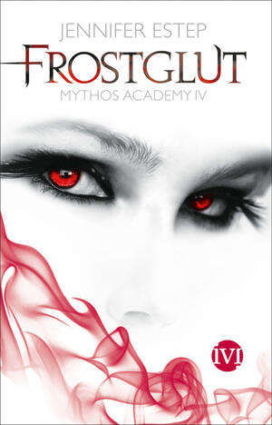Frostglut (Mythos Academy 4)