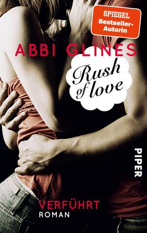 Rush of Love – Verführt (Rosemary Beach 1)