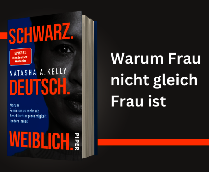 Natasha A. Kellys „Schwarz. Deutsch. Weiblich“