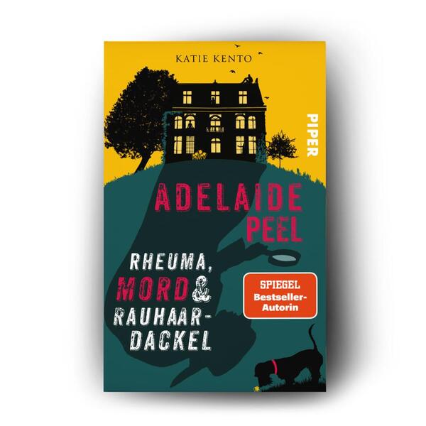 Außenansicht des Buches „Adelaide Peel: Rheuma, Mord und Rauhaardackel“