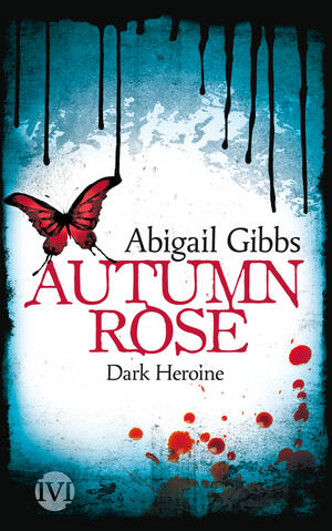 Dark Heroine - Autumn Rose (Dark Heroine 2)