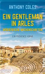 Ein Gentleman in Arles – Mörderische Machenschaften