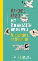 Mit 80 Ängsten um die Welt