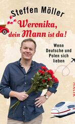 Weronika, dein Mann ist da!