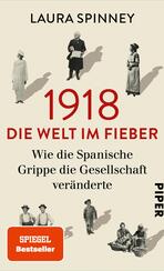 1918 – Die Welt im Fieber