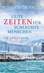 Gute Zeiten für schlechte Menschen 