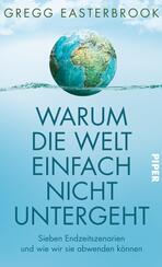 Warum die Welt einfach nicht untergeht