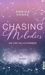 Chasing Melodies – Wir zwei im Lichtermeer