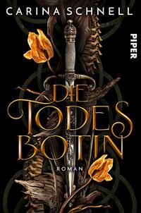 Das Buchcover zeigt einen düsteren, mystischen Hintergrund in Schwarz. Im Mittelpunkt steht ein elegantes, verziertes Schwert, umgeben von zerfallenden Pflanzen und stilisierten Blumen in einem leuchtenden Gelb. Der Titel „Die Todesbotin“ ist in goldenen, geschwungenen Buchstaben gestaltet und vermittelt eine atmosphärische, dramatische Stimmung. Der Name der Autorin, Carina Schnell, erscheint oberhalb in klaren, deutlichen Buchstaben. Das Cover strahlt eine geheimnisvolle und fesselnde Energie aus.