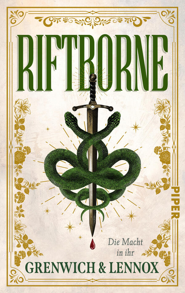 Das Buchcover zeigt den großflächigen Titel RIFTBORNE in hoher, grüner Serifenschrift; zentral ein senkrecht positioniertes Schwert, umwunden von zwei grünen Schlangen, am unteren Ende ein einzelner Blutstropfen. Goldene florale Zierelemente und Sternchen umranden das cremefarbene Grundfeld. Kleiner Untertitel „Die Macht in ihr“ und Autorenzeile „GRENWICH & LENNOX“ in serifenbetonter Schrift. Gesamteindruck: düster-mystisch und leicht altmodisch.