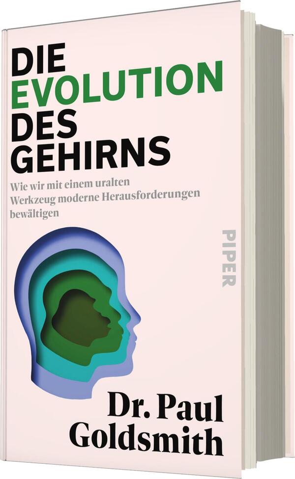 Das Buchcover zeigt einen hellen, minimalistischen Hintergrund in Beige. Oben steht in großen, schwarzen Buchstaben „DIE EVOLUTION DES GEHIRNS“. Darunter in grün „Wie wir mit einem uralten Werkzeug moderne Herausforderungen bewältigen“. In der unteren Hälfte sind stilisierte, doppelte Profilansichten in Blau und Grün abgebildet. Der Name des Autors, „Dr. Paul Goldsmith“, ist in schwarzer Schrift am unteren Rand platziert. Die Gesamtatmosphäre wirkt modern und nachdenklich.