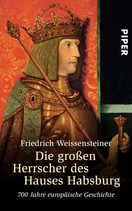Das Buchcover zeigt eine historische Figur in prächtiger Kleidung mit einem königlichen Gewand und einer Krone, die die Bedeutung des Hauses Habsburg symbolisieren. Der Hintergrund ist in warmen Rot- und Orangetönen gehalten, während die Figur auf einem beige-grünen Untergrund steht. Der Titel „Die großen Herrscher des Hauses Habsburg“ sowie der Autor „Friedrich Weissensteiner“ sind in eleganten, serifenlosen Schriften in weißer und schwarzer Farbe dargestellt. Das Cover vermittelt eine Atmosphäre von Macht und Geschichte.