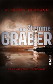 Stumme Gräber – Kira Lunds dritte Reportage