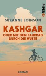 Kashgar oder Mit dem Fahrrad durch die Wüste