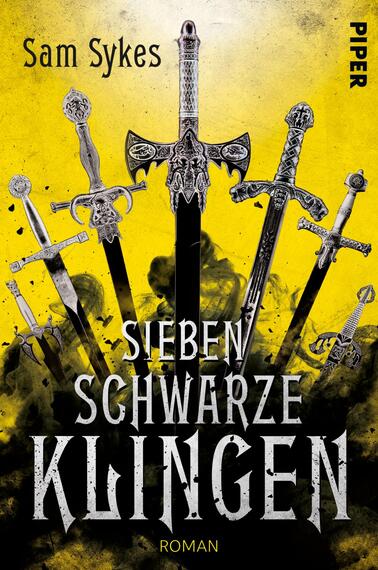 Das Buchcover zeigt eine dynamische Anordnung von sieben stilisierten Schwertern auf einem leuchtend gelben Hintergrund, der in dunklen, rauchigen Farbtönen verläuft. In der Mitte erhebt sich ein großer, schwarzer Schwertgriff, umgeben von anderen Klingen in verschiedenen Positionen. Der Titel „SIEBEN SCHWARZE KLINGEN“ ist in markanter, schwarzer Schrift zentral platziert. Darüber steht der Autorennamen „Sam Sykes“ in einer eleganten, goldenen Schrift. Am oberen rechten Rand ist das Verlagslogo „PIPER“ in Schwarz abgebildet.