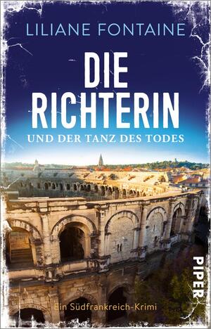 Die Richterin und der Tanz des Todes (Ein Fall für Mathilde de Boncourt 5)