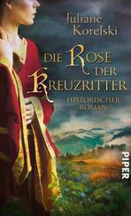 Die Rose der Kreuzritter