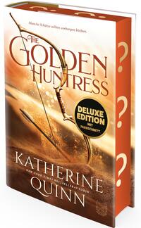 Das Buchcover zeigt einen gold‑orangefarbenen Hintergrund mit Lichtreflexen und einem in der Mitte dominierenden goldenen Bogen samt gespanntem Pfeil. Titel „The Golden Huntress“ groß in Serifenschrift oben, Autorenname „Katherine Quinn“ unten in Weiß, darüber der Satz „Manche Schätze sollten verborgen bleiben.“ Rechts mittig ein schwarzer runder Aufkleber mit gelbem Text „DELUXE EDITION MIT FARBSCHNITT“. Auf dem Buchschnitt drei große Fragezeichen.