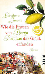 Wie die Frauen von Borgo Propizio das Glück erfanden