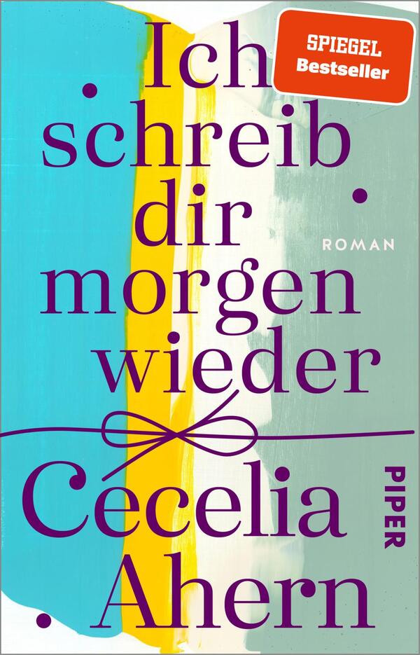 Das Buchcover zeigt den Titel „Ich schreib dir morgen wieder“ in großen, kontrastierenden lila Buchstaben. Darunter steht der Name der Autorin, Cecelia Ahern, in einem etwas kleineren Schriftgrad. Die Farben des Covers sind sanfte Blau- und Gelbtöne, die hinter dem Titel und den Elementen eine abstrakte Komposition bilden. In der oberen rechten Ecke befindet sich ein oranger Aufkleber mit der Aufschrift „SPIEGEL Bestseller“. Die Gestaltung vermittelt eine moderne, frische Atmosphäre.