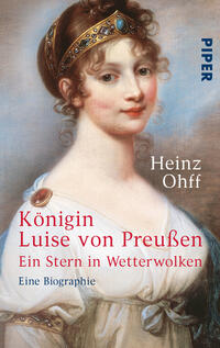 Das Buchcover zeigt ein Portrait einer historischen Frau mit sanften, rötlichen Haaren, die in einem eleganten Kleid gekleidet ist. Ihre Gesichtszüge strahlen Anmut aus, was durch den dezenten Hintergrund unterstützt wird. Der Titel „Königin Luise von Preußen“ ist in roter Schrift platziert, ergänzt durch den Untertitel „Ein Stern in Wetterwolken“ in kleinerer Schrift darunter. Oben rechts befindet sich das Verlagslogo „PIPER“. Der Autorennamen „Heinz Ohff“ ist ebenfalls gut lesbar in der oberen linken Ecke. Die Farben sind überwiegend in sanften, gedämpften Tönen gehalten, die eine nostalgische Atmosphäre vermitteln.