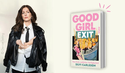 Silvie Carlsson (© Denise Leiting) vor hellem Hintergrund. Daneben ist ihr Buch „Good Girl Exit“ abgebildet.