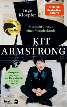 Kit Armstrong – Metamorphosen eines Wunderkinds