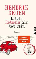 Lieber Rotwein als tot sein