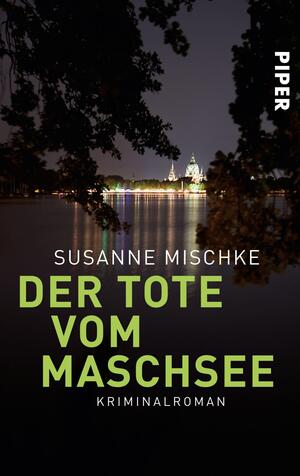 Der Tote vom Maschsee (Hannover-Krimis 1)