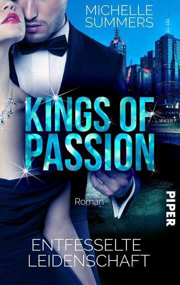 Kings of Passion - Entfesselte Leidenschaft (Australian Millionaires 1)