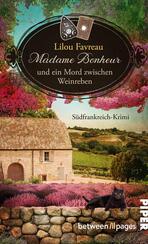 Madame Bonheur und ein Mord zwischen Weinreben