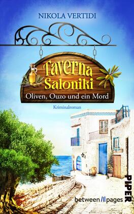 Das Buchcover zeigt ein sonniges, mediterranes Seestück mit einer hängenden Holztafel, auf der in gelber, leicht verspielter Schrift „Taverna Saloniki“ steht; daneben eine Flasche Olivenöl und Olivenzweig. Darunter der Untertitel „Oliven, Ouzo und ein Mord“ und der Autorenname Nikola Vertidi. Im Vordergrund ein Olivenbaum, rechts weiße, blau getönte Häuser an einem gepflasterten Weg zum Meer, Himmel in intensivem Blau.