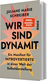 Das Buchcover zeigt einen strukturierten, grauen Hintergrund, der in der Mitte durch ein dynamisches, sternförmig abstrahiertes Element in leuchtendem Gelb und Pink akzentuiert wird. Der Titel „WIR SIND DYNAMIT“ erscheint in großen, schwarzen Buchstaben, während der Autorenname „JULIANE MARIE SCHREIBER“ darüber in schlichter Schrift platziert ist. Oben rechts befindet sich ein roter Sticker mit dem Aufdruck „SPIEGEL Bestseller-Autorin“. Unten ist der Verlagsname „PIPER“ dezent in Kleinbuchstaben dargestellt.