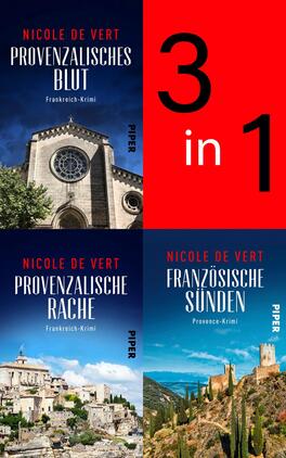 Das Buchcover zeigt vier Bildfelder: oben links eine Kirchenfassade vor tiefblauem Abendhimmel, unten links ein sonniges provenzalisches Bergdorf, unten rechts eine Burgruine auf sonnenbeschienenen Hügeln; rechts oben ein rotes Feld mit einem Button, darin der Text „3 in 1“. Titel in schmalen weißen Versalien, Autorenname NICOLE DE VERT in roten Versalien. Atmosphäre: mediterran, historisch und leicht rätselhaft.