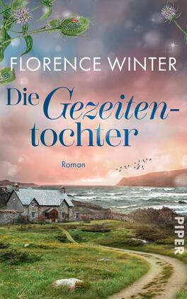 Die Gezeitentochter Das Buchcover zeigt eine malerische Küstenlandschaft mit einem kleinen, grauen Haus im Vordergrund. Der Himmel ist in sanften Rosatönen und blauen Nuancen gehalten, während am Horizont das Meer gegen die Küste schlägt. Im Hintergrund sind sanfte Hügel sowie ein Schwarm Vögel zu erkennen. Der Titel „Die Gezeiten-Tochter“ ist in geschwungener, blauer Schrift platziert, während der Name der Autorin, Florence Winter, darüber in einer klaren, weißen Schrift erscheint. Der Zusatz „Roman“ ist in kleinerer Schrift unter dem Titel.