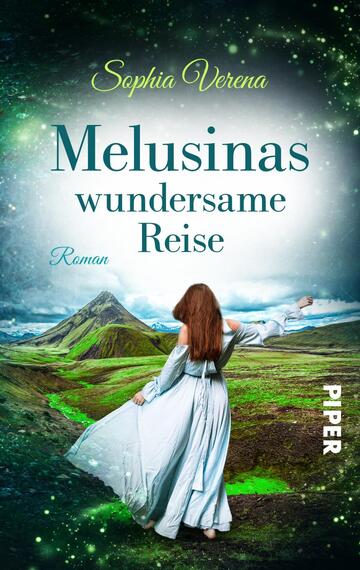 Das Buchcover zeigt eine Frau in einem langen, fließenden Kleid, die mit ihrem Rücken zur Betrachterin steht. Sie blickt auf eine malerische, grüne Landschaft mit einem markanten, grünen Vulkan im Hintergrund. Der Himmel leuchtet in sanften Blau- und Grüntönen. Der Titel „Melusinas wundersame Reise“ ist in eleganter, leicht verschnörkelter Schrift mittig platziert, während der Autorname „Sophia Verena“ darüber steht. Das Wort „Roman“ wird in kleinerer Schriftgröße unter dem Titel dargestellt.