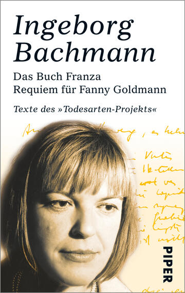 Das Buchcover zeigt ein Porträt von Ingeborg Bachmann in Schwarz-Weiß, das ihren ernsthaften Gesichtsausdruck betont. Ihre hellen Haare und die weichen Gesichtszüge stehen im Kontrast zu einem leicht strukturierten, pastellgelben Hintergrund, auf dem handschriftliche Notizen in orangefarbener Tinte prangen. Der Titel „Das Buch Franza. Requiem für Fanny Goldmann“ ist in schwarzer, gut lesbarer Schrift hervorgehoben, ebenso wie der Autorennamen „Ingeborg Bachmann“. Untertitel und Verlagsname sind ebenfalls in Schwarz gehalten.