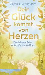 Dein Glück kommt von Herzen