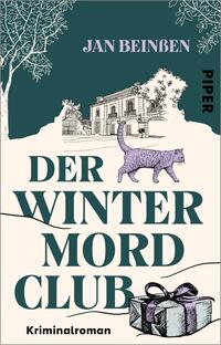 Das Buchcover zeigt in sanften Farben ein winterliches Szenario mit einem stilisierten, alten Gebäude im Hintergrund. Vorne läuft eine lila Katze, die den Blick auf sich zieht. Der Titel „DER WINTER MORD CLUB“ ist in großen, dunklen Buchstaben zentral platziert, darunter steht in kleinerer Schrift „Kriminalroman“. Oben links steht der Name des Autors „Jan Beinßen“. Die Atmosphäre ist geheimnisvoll und einladend zugleich, mit einem leicht verspielten Touch.