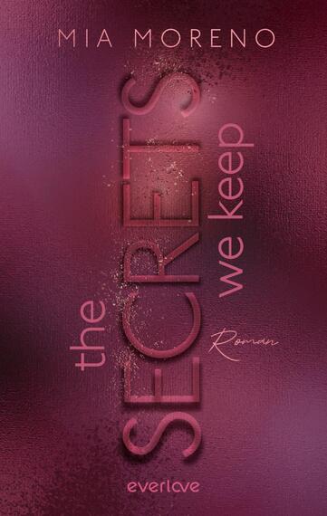 The Secrets We Keep (Dangerous Desires 1)