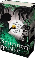 Brunnengeister – Ich verspreche dir alles, was du willst ... Brunnengeister – Ich verspreche dir alles, was du willst ...