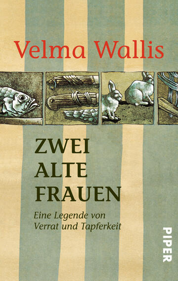 Das Buchcover zeigt einen beige-grünen Hintergrund mit horizontalen Streifen. Oben steht der Name der Autorin „Velma Wallis“ in rot. In der Mitte ist der Titel „ZWEI ALTE FRAUEN“ in großen, schwarzen Buchstaben platziert. Darunter befindet sich der Untertitel „Eine Legende von Verrat und Tapferkeit“ in kleinerer Schrift. Das Cover enthält grafische Elemente, darunter Abbildungen von Fischen und Kaninchen, die in einem dekorativen Stil angeordnet sind, was eine fabelhafte und mystische Atmosphäre vermittelt.