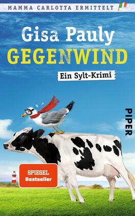 Das Buchcover zeigt eine humorvolle Szene mit einer schwarz-weißen Kuh, die auf einer grünen Wiese steht. Auf ihrem Rücken sitzt ein grauer Vogel mit roter Brust. Im Hintergrund sind ein blauer Himmel und ein Küsten-Leuchtturm sichtbar. Der Titel „GEGENWIND“ ist in großen, gelben Buchstaben hervorgehoben, während der Autor „Gisa Pauly“ in Weiß darüber steht. Unter dem Titel befindet sich der Zusatz „Ein Sylt-Krimi“ in schwarzer Schrift. Ein rotes Banner mit der Aufschrift „SPIEGEL Bestseller“ klebt in der unteren linken Ecke.