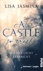 A Castle so Cruel – Wo das Licht zerbricht