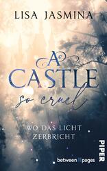 A Castle so Cruel – Wo das Licht zerbricht