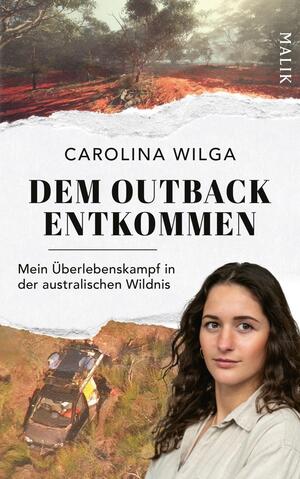 Das Buchcover zeigt den Namen der Autorin Carolina Wilga oben in Orange, darunter in einem grauen Kreis der weiße Titel Dem Outback entkommen in kräftiger Serifenschrift. Im Kreis ist eine australische Buschlandschaft zu sehen, davor rechts unten ein Porträt einer jungen Frau mit dunklen Haaren. Links unten steht der orangefarbene Untertitel Mein Überlebenskampf in der australischen Wildnis. Ein gelber Button trägt den Text VORLÄUFIGES COVER.
