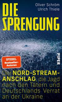 Das Buchcover zeigt einen dramatischen, überwältigenden Blick auf die Wasseroberfläche mit einem Wirbel, der auf eine Explosion hinweist. Die Farben sind dominant in Blau- und Grautönen gehalten, mit leuchtend gelben Schriftzügen. Der Titel „DIE SPRENGUNG“ steht groß im oberen Bereich, während die Unterzeile „Der NORD-STREAM-ANSCHLAG, die Jagd nach den Tätern und Deutschlands Verrat an der Ukraine“ in gelber Schrift darunter platziert ist. Die Namen der Autoren, Oliver Schröm und Ulrich Thiele, erscheinen oben in kleinerer Schrift. Ein rotes Label mit dem Text „SPIEGEL-Bestseller-Autoren“ ist in der oberen linken Ecke abgedruckt. Das Verlagslogo ist in der rechten unteren Ecke in weißer Schrift.