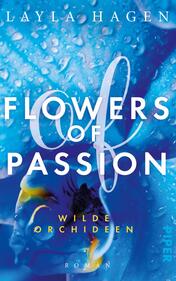 Flowers of Passion – Wilde Orchideen